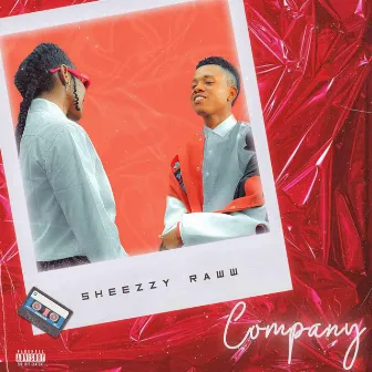 Company by Sheezzy Raww