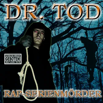 Rap-Serienmörder by Dr. Tod