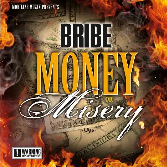 Money or Misery by Bribe