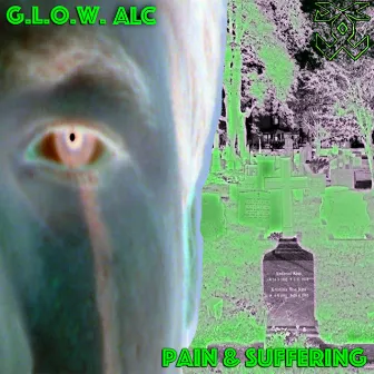 Pain and Suffering (2018 Remaster) by G. L. O. W. ALC