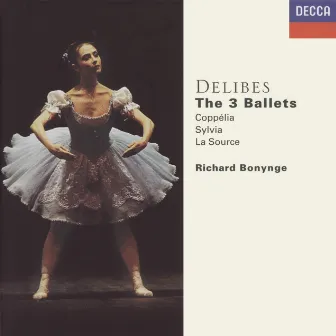 Delibes: The Three Ballets by Ludwig Minkus