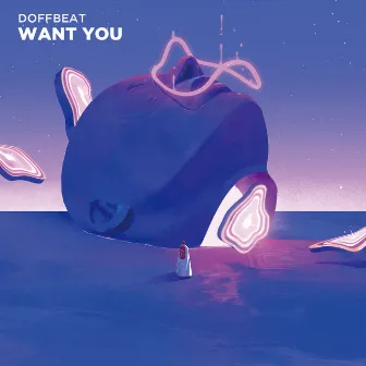 Want You by Doffbeat