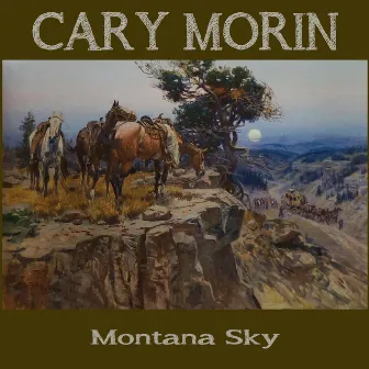 Montana Sky by Cary Morin