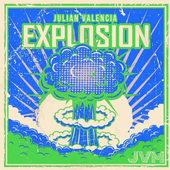 Explosion by Julian Valencia