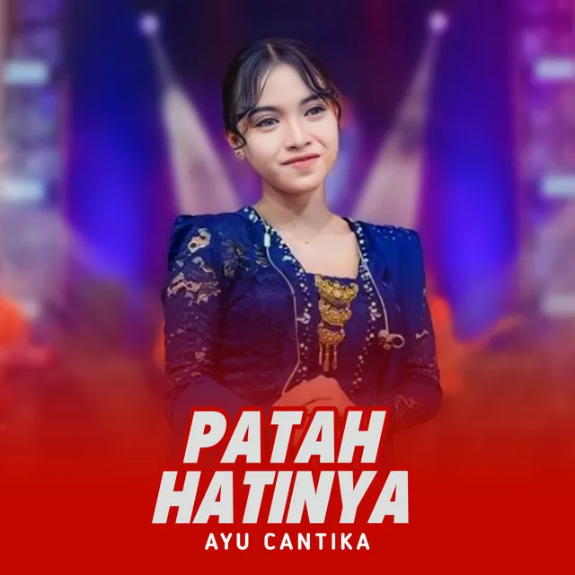 Patah Hatinya