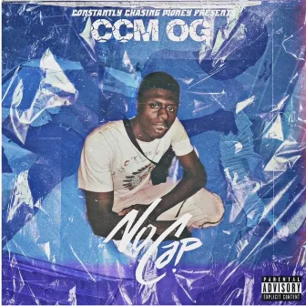 NO CAP by CCM OG