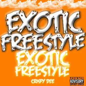 Exotic Freestyle by CrispyDee