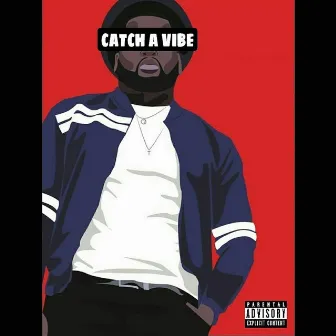 Catch a Vibe by Treva Holmes