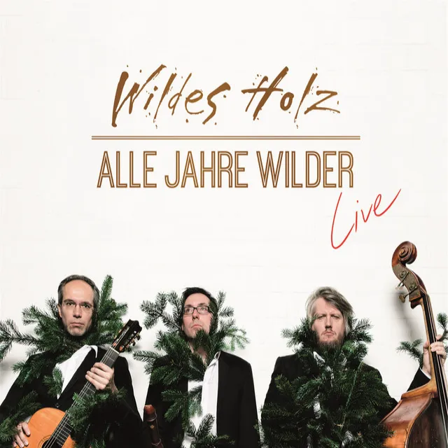 Alle Jahre wilder - Live