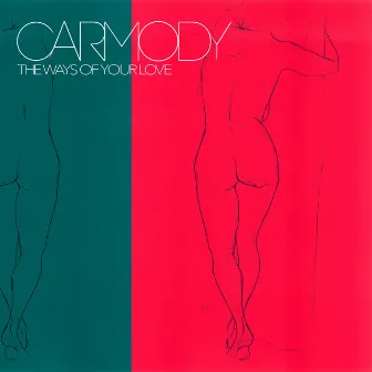 The Ways of Your Love by Carmody