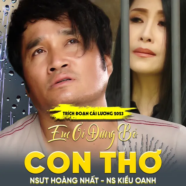 Trích Đoạn Cải Lương Em Ơi Đừng Bỏ Con Thơ