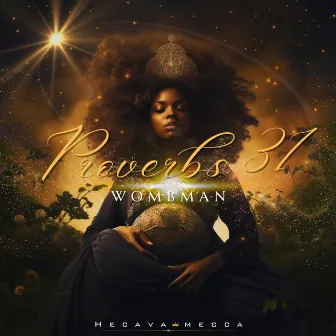 Proverbs 31 Wombman by Hecava Mecca