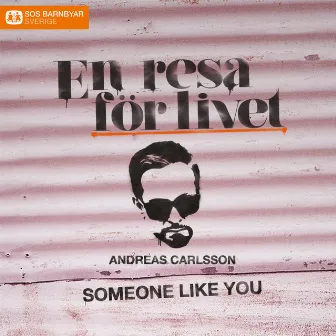 Someone Like You by Andreas Carlsson