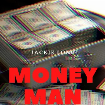 Money Man by Jackie Long