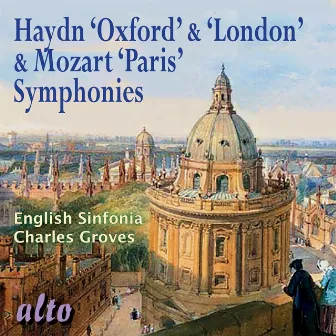 Haydn: Oxford & London Symphonies; Mozart: Paris Symphony by English Sinfonia