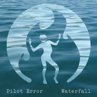 Waterfall by Pilot Error