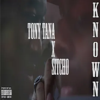 Known by Tony Tana