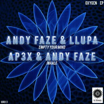 Oxigen EP by Andy Faze