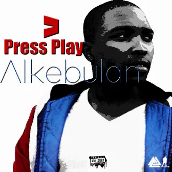 Press Play by Alkebulan