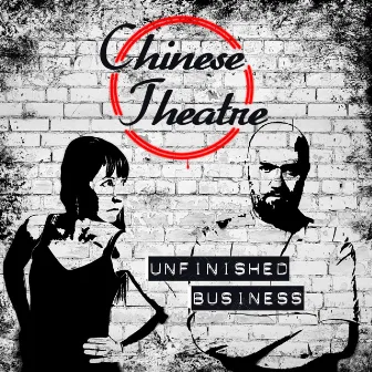 Unfinished business by Chinese Theatre