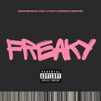 FREAKY by George Sean