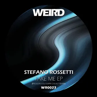 Take me EP by Stefano Rossetti