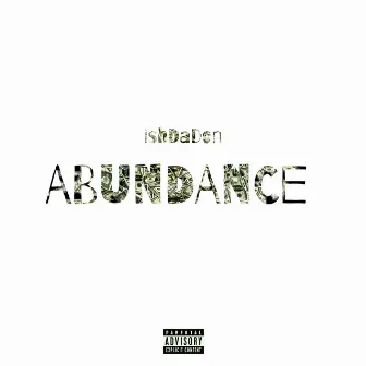 Abundance by Ish Da Don