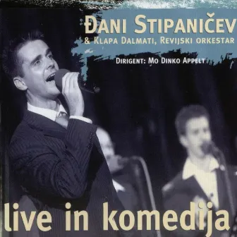 Live in Komedija (feat. Klapa Dalmati) by Djani Stipanicev