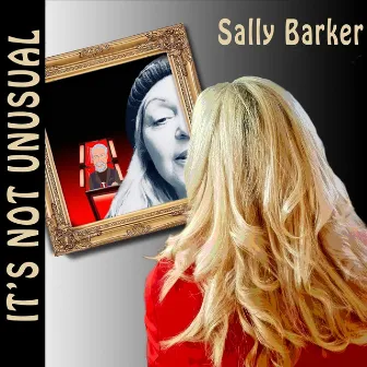 It's Not Unusual by Sally Barker