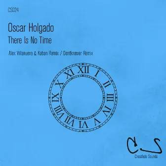 There's No Time by Oscar Holgado