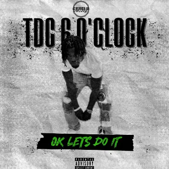 Ok lets do it by TDC6O'CLOCK