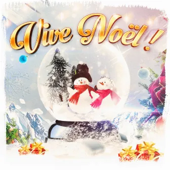 Vive Noël! 25 chansons et cantiques de Noël incontournables by Traditionnel