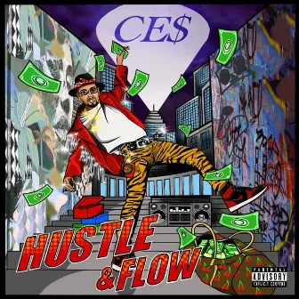 Hustle & Flow by CE$