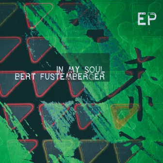 In My Soul - EP by Bert Fustemberger