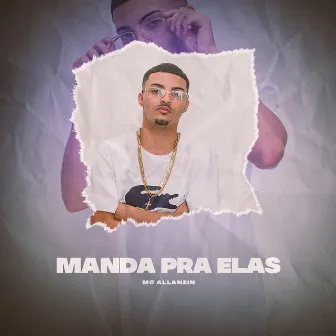 Manda pra Elas by Mc Allanzin