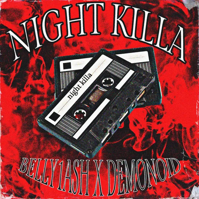 NIGHT KILLA