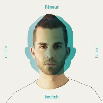 Flâneur by Kovitch