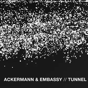 Tunnel by Embassy