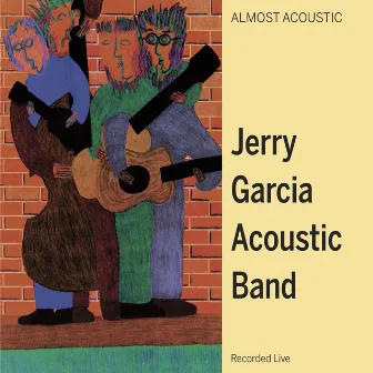 Almost Acoustic by Jerry Garcia Acoustic Band