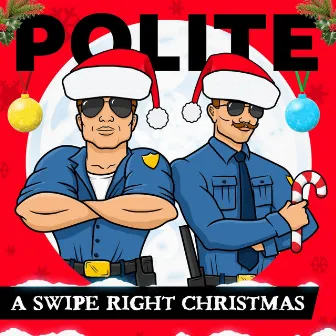 A Swipe Right Christmas by Polite