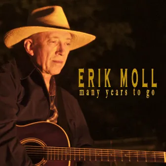 Many Years to Go by Erik Moll