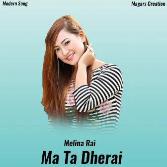 Ma Ta Dherai by Guru Bhutiya