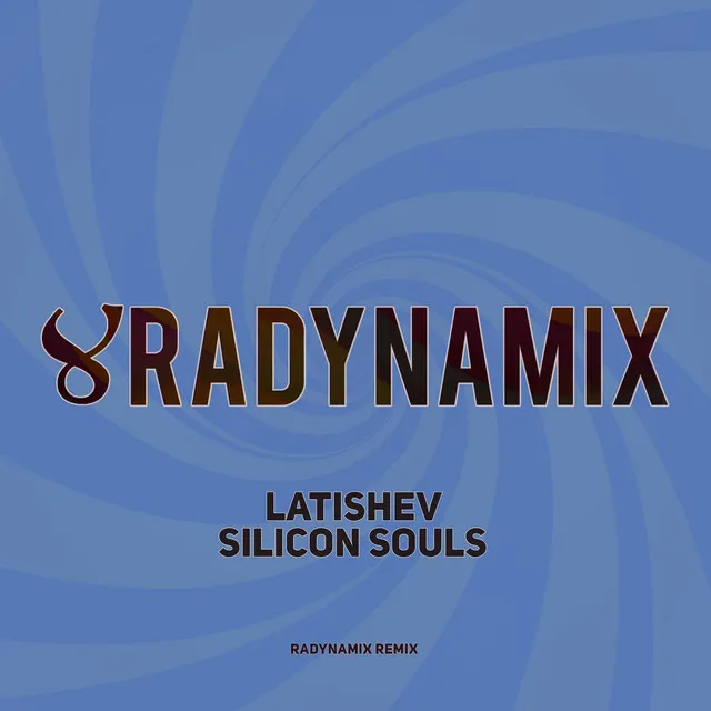 Silicon Souls - Radynamix Remix