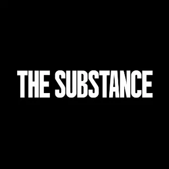 The Substance (Original Motion Picture Score) by Raffertie