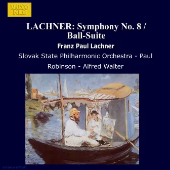 Lachner: Symphony No. 8 / Ball-Suite by Franz Paul Lachner