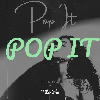 Pop It by Tite-Flo