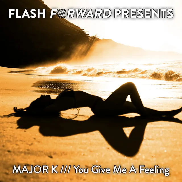 You Give Me A Feeling - Radio Edit