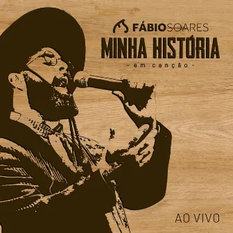 Minha História em Canção (Ao Vivo) by Fabio Soares