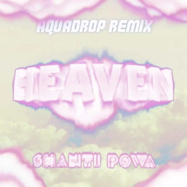 Heaven (Remix)