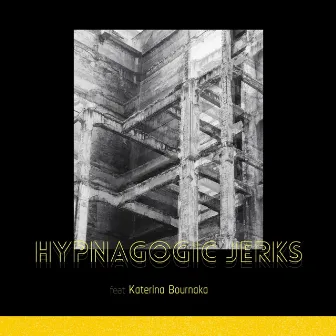 Hypnagogic Jerks by Victor Forlidas